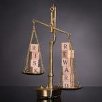 Risk versus Reward… Have the Rules Changed?